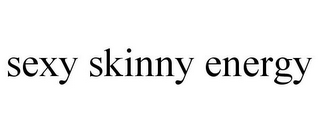 SEXY SKINNY ENERGY