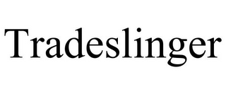 TRADESLINGER