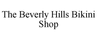 THE BEVERLY HILLS BIKINI SHOP