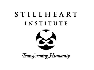 STILLHEART INSTITUTE TRANSFORMING HUMANITY