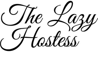 THE LAZY HOSTESS