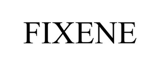 FIXENE