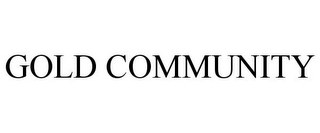 GOLD COMMUNITY