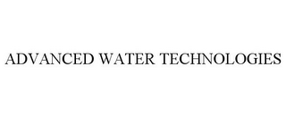 ADVANCED WATER TECHNOLOGIES