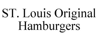 ST. LOUIS ORIGINAL HAMBURGERS