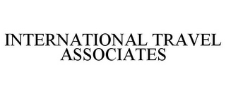 INTERNATIONAL TRAVEL ASSOCIATES