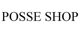 POSSE SHOP