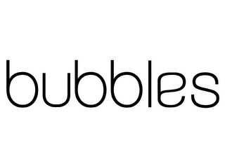 BUBBLES