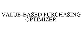 VALUE-BASED PURCHASING OPTIMIZER