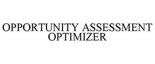 OPPORTUNITY ASSESSMENT OPTIMIZER