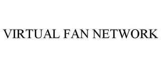 VIRTUAL FAN NETWORK