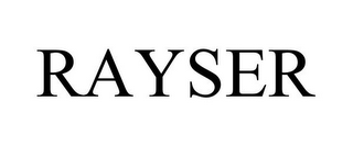 RAYSER