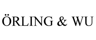 ÖRLING & WU