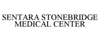 SENTARA STONEBRIDGE MEDICAL CENTER