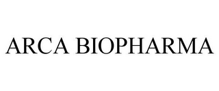 ARCA BIOPHARMA