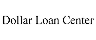 DOLLAR LOAN CENTER