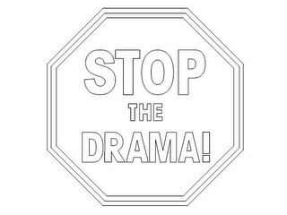 STOP THE DRAMA!