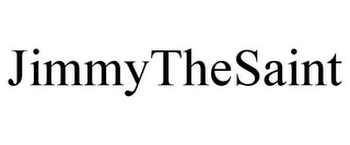 JIMMYTHESAINT