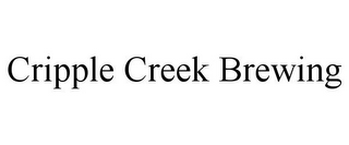 CRIPPLE CREEK BREWING