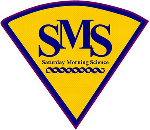 SMS SATURDAY MORNING SCIENCE