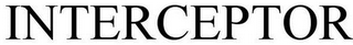 INTERCEPTOR