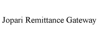 JOPARI REMITTANCE GATEWAY