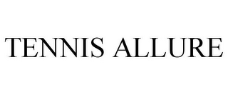 TENNIS ALLURE