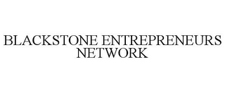 BLACKSTONE ENTREPRENEURS NETWORK