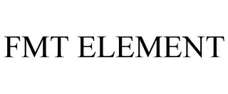 FMT ELEMENT