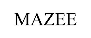 MAZEE