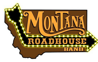 MONTANA ROADHOUSE BAND