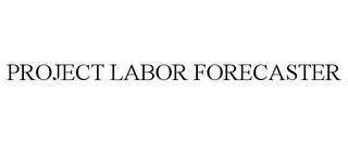 PROJECT LABOR FORECASTER