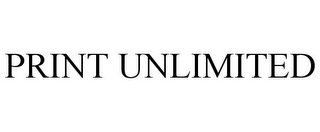 PRINT UNLIMITED