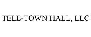 TELE-TOWN HALL, LLC