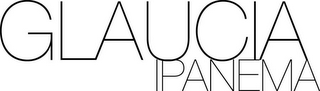 GLAUCIA IPANEMA
