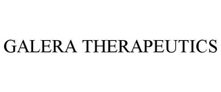 GALERA THERAPEUTICS