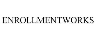 ENROLLMENTWORKS