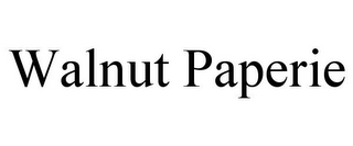 WALNUT PAPERIE