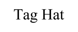 TAG HAT