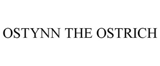 OSTYNN THE OSTRICH