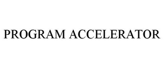 PROGRAM ACCELERATOR