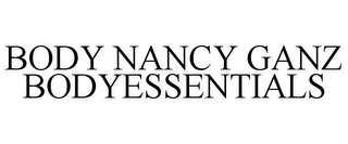 BODY NANCY GANZ BODYESSENTIALS