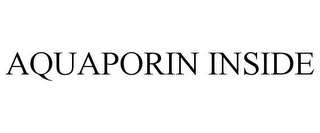 AQUAPORIN INSIDE