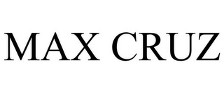 MAX CRUZ