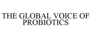 THE GLOBAL VOICE OF PROBIOTICS