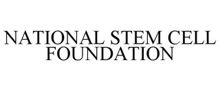 NATIONAL STEM CELL FOUNDATION