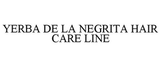 YERBA DE LA NEGRITA HAIR CARE LINE