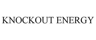 KNOCKOUT ENERGY