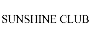 SUNSHINE CLUB