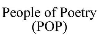 PEOPLE OF POETRY (POP)